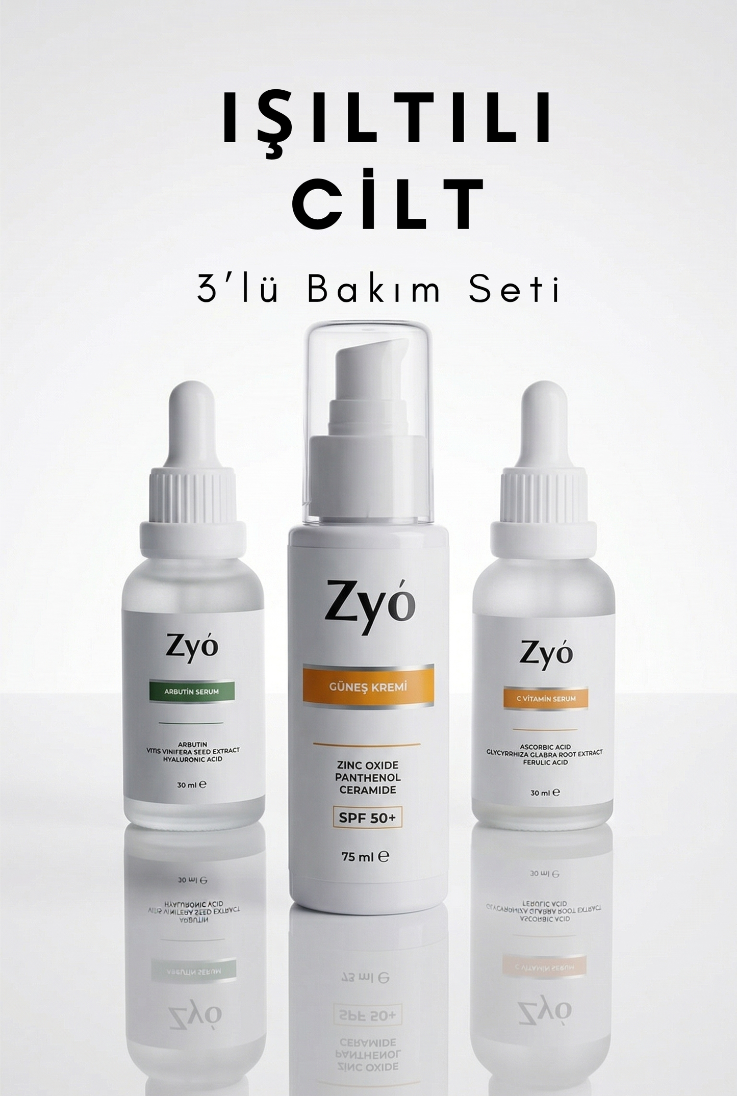 Zyo IŞILTILI CİLT BAKIM SETİ - C VİTAMİNİ - GÜNEŞ KREMİ - ARBUTİN